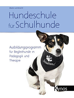 E-Book (pdf) Hundeschule für Schulhunde von Beate Lambrecht