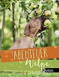 E-Book (pdf) Abenteuer Welpe von Jana Rätke, Barbara Perfahl