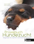E-Book (epub) Praxisbuch Hundezucht von Sabine König, Sonja Umbach