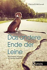 Kartonierter Einband Das andere Ende der Leine von Patricia B. McConnell