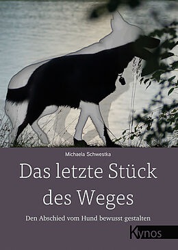 E-Book (epub) Das letzte Stück des Weges von Michaela Schwestka