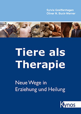 Kartonierter Einband Tiere als Therapie von Sylvia Greiffenhagen, Oliver N Buck-Werner