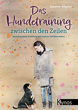 Paperback Das Hundetraining zwischen den Zeilen von Susanne Allgeier