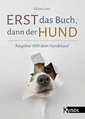 E-Book (epub) Erst das Buch, dann der Hund von Lintz Céline