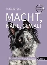 Fester Einband Macht, Nähe, Gewalt von Dr. Sandra Foltin