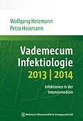 E-Book (pdf) Vademecum Infektiologie 2013/2014 von Wolfgang R. Heizmann, Petra Heizmann
