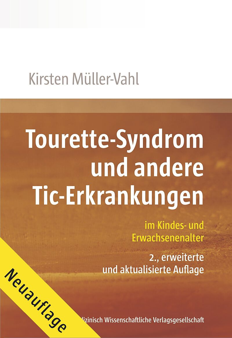 TouretteSyndrom und andere TicErkrankungen im Kindes und Erwachsenenalter Kirsten R. Müller