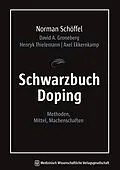 E-Book (pdf) Schwarzbuch Doping von Norman Schöffel, David A. Groneberg, Henryk Thielemann