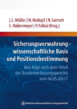 E-Book (pdf) Sicherungsverwahrung - wissenschaftliche Basis und Positionsbestimmung von 