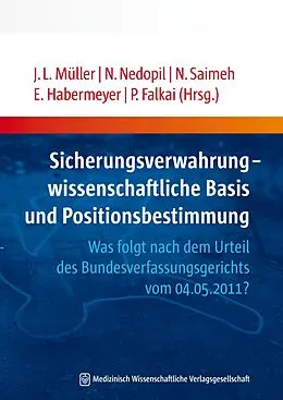 E-Book (pdf) Sicherungsverwahrung - wissenschaftliche Basis und Positionsbestimmung von 