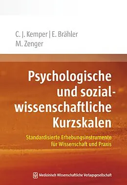 E-Book (pdf) Psychologische und sozialwissenschaftliche Kurzskalen von Christoph J. Kemper, Elmar Brähler, Markus Zenger