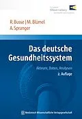 E-Book (pdf) Das deutsche Gesundheitssystem von Reinhard Busse, Miriam Blümel, Anne Spranger
