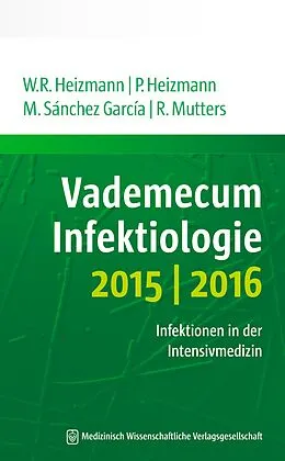 E-Book (pdf) Vademecum Infektiologie 2015/2016 von Wolfgang R. Heizmann, Petra Heizmann, Miguel Sánchez García