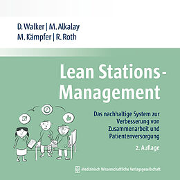 Kartonierter Einband Lean Stations-Management von Daniel Walker, Miriam Alkalay, Micha Kämpfer
