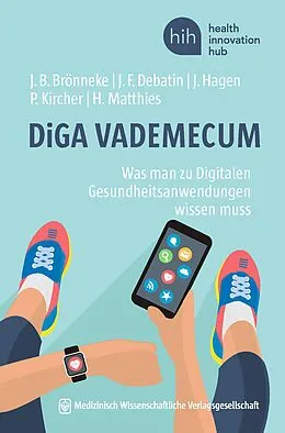 E-Book (epub) DiGA VADEMECUM von Jan B. Brönneke, Jörg F. Debatin, Julia Hagen