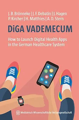 E-Book (pdf) DiGA VADEMECUM von Jan B. Brönneke, Jörg F. Debatin, Julia Hagen