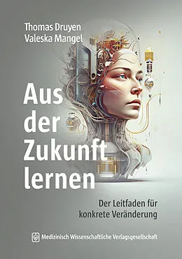 E-Book (pdf) Aus der Zukunft lernen von Thomas Druyen, Valeska Mangel