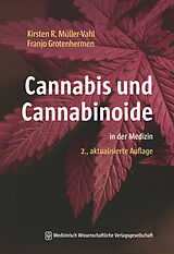 Kartonierter Einband Cannabis und Cannabinoide von Kirsten R. Müller-Vahl, Franjo Grotenhermen