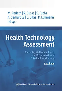 E-Book (pdf) Health Technology Assessment von Matthias Perleth, Reinhard Busse, Sabine Fuchs