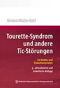 E-Book (pdf) Tourette-Syndrom und andere Tic-Störungen von Kirsten R. Müller-Vahl
