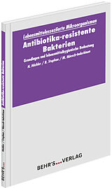 Kartonierter Einband Antibiotika-resistente Bakterien von Roger Stephan, Herbert Hächler, Magdalena T. Nüesch-Inderbinen