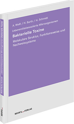 Kartonierter Einband Bakterielle Toxine von Herbert Schmidt, Agnes Weiß, Holger Barth