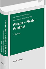 Fester Einband Mikrobiologie der Lebensmittel: Fleisch - Fisch - Feinkost von Edda Bartelt, Jürgen Baumgart, Michael Bülte