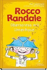 Fester Einband Rocco Randale 03 - Oberstress mit Unterhose von Alan MacDonald