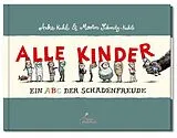 Fester Einband Alle Kinder (Große Ausgabe) von Martin Schmitz-Kuhl