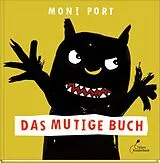 Fester Einband Das mutige Buch von Moni Port