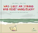 Fester Einband Was liegt am Strand und redet undeutlich? von Moni Port