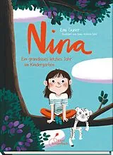 Fester Einband Nina - Ein grandioses letztes Jahr im Kindergarten von Emi Gunér