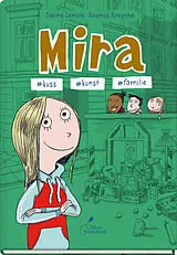 Kartonierter Einband (Kt) Mira #kuss #kunst #familie von Sabine Lemire