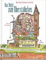 Fester Einband Das Hotel zum Oberstübchen von Marja Baseler, Annemarie van den Brink