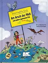 Fester Einband Am Arsch der Welt und andere spannende Orte von Birk Grüling