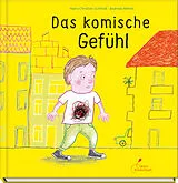 Fester Einband Das komische Gefühl von Hans-Christian Schmidt