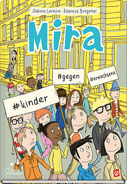 Kartonierter Einband Mira #kinder #gegen #erwachsene von Sabine Lemire
