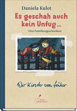 Fester Einband Es geschah auch kein Unfug ... von Daniela Kulot