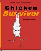 Fester Einband Chicken Survivor - Hühnchen süßsauer von Massuda Kassem