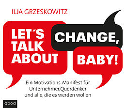 Audio CD (CD/SACD) Let's talk about change, baby! von Ilja Grzeskowitz