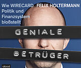Audio CD (CD/SACD) Geniale Betrüger von Felix Holtermann