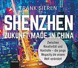 Audio CD (CD/SACD) Shenzhen - Zukunft Made in China von Frank Sieren