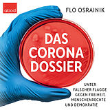 Audio CD (CD/SACD) Das Corona-Dossier von Flo Osrainik