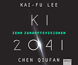 Audio CD (CD/SACD) KI 2041 von Kai-Fu Lee, Quifan Chen