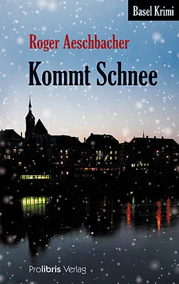 E-Book (epub) Kommt Schnee von Roger Aeschbacher