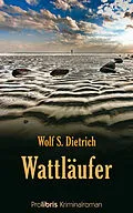 E-Book (epub) Wattläufer von Wolf S. Dietrich