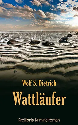 E-Book (epub) Wattläufer von Wolf S. Dietrich