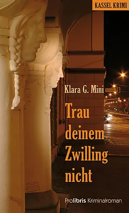 E-Book (epub) Trau deinem Zwilling nicht von Klara G. Mini