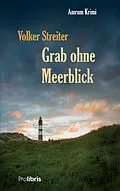 E-Book (epub) Grab ohne Meerblick von Volker Streiter