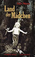 E-Book (epub) Land der Mädchen von Birgit C. Wolgarten